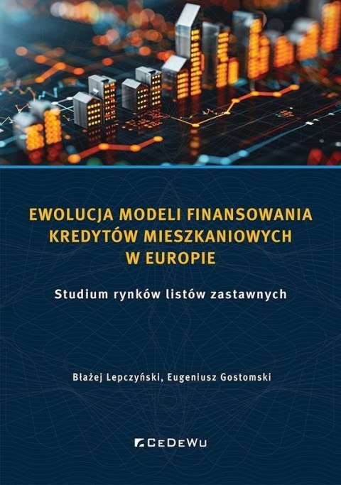 Ewolucja modeli finansowania kredytów mieszkaniowy Ewolucja modeli finansowania kredytów mieszkaniowy