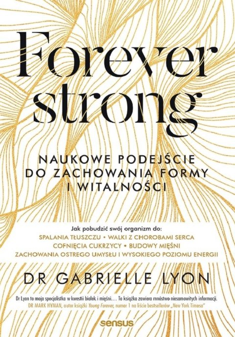 Forever strong. Naukowe podejście do zachowania... Forever strong. Naukowe podejście do zachowania...