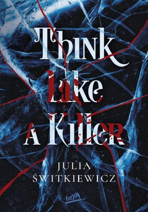 Think Like a Killer Think Like a Killer