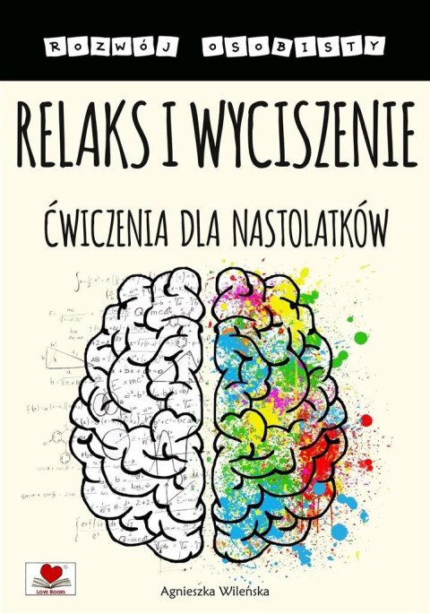 Relaks i wyciszenie. Ćwiczenia dla nastolatków Relaks i wyciszenie. Ćwiczenia dla nastolatków