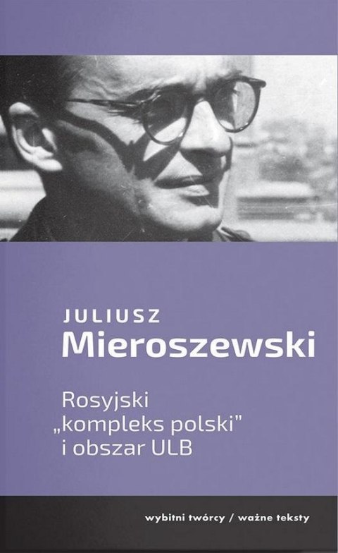 Rosyjski "kompleks polski" i obszar ULB Rosyjski "kompleks polski" i obszar ULB