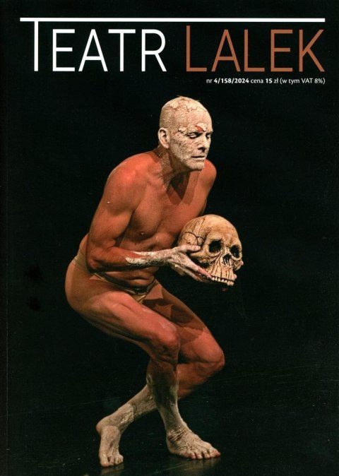 Teatr Lalek 4/2024 Teatr Lalek 4/2024