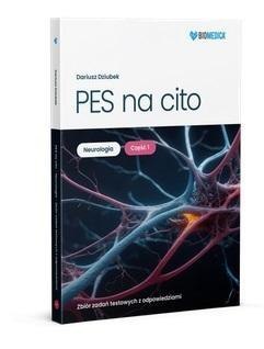 PES na cito. Neurologia cz. 1 Zb. zadań z odp. PES na cito. Neurologia cz. 1 Zb. zadań z odp.