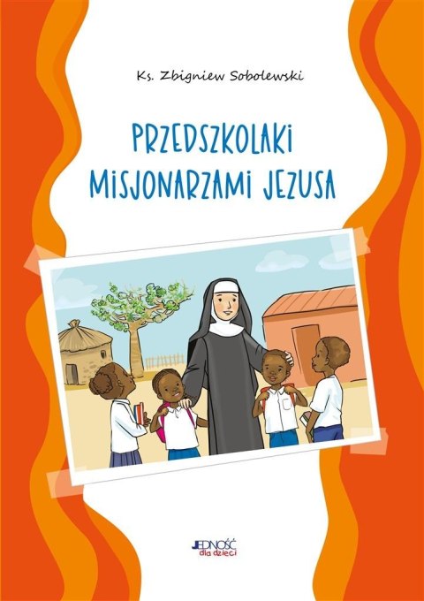 Przedszkolaki misjonarzami Jezusa. Kolorowanka Przedszkolaki misjonarzami Jezusa. Kolorowanka