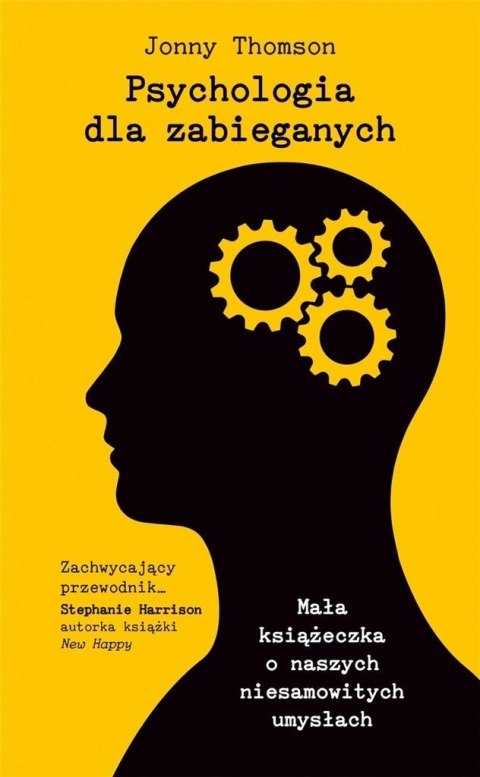 Psychologia dla zabieganych Psychologia dla zabieganych