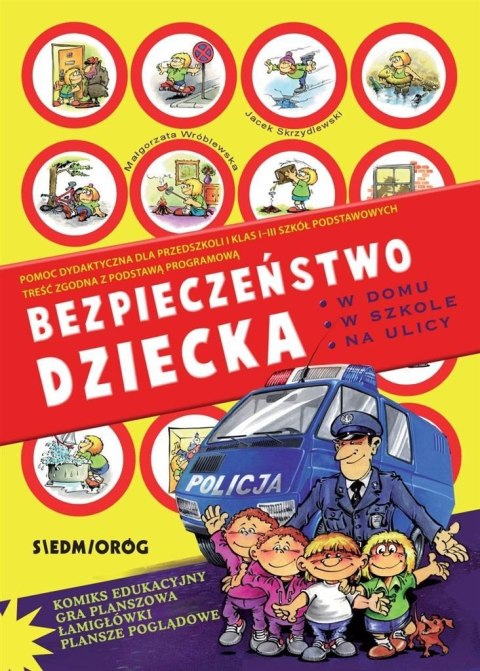 Bezpieczeństwo dziecka w domu w szkole na ulicy Bezpieczeństwo dziecka w domu w szkole na ulicy
