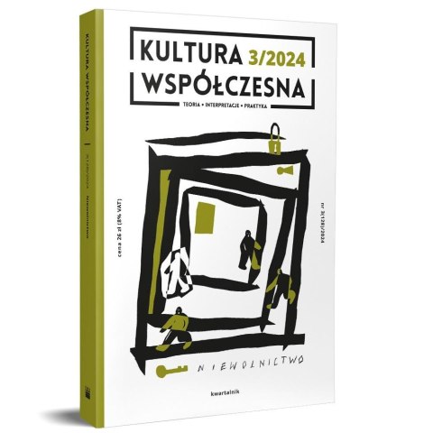 Kultura Współczesna 3/2024: Niewolnictwo Kultura Współczesna 3/2024: Niewolnictwo