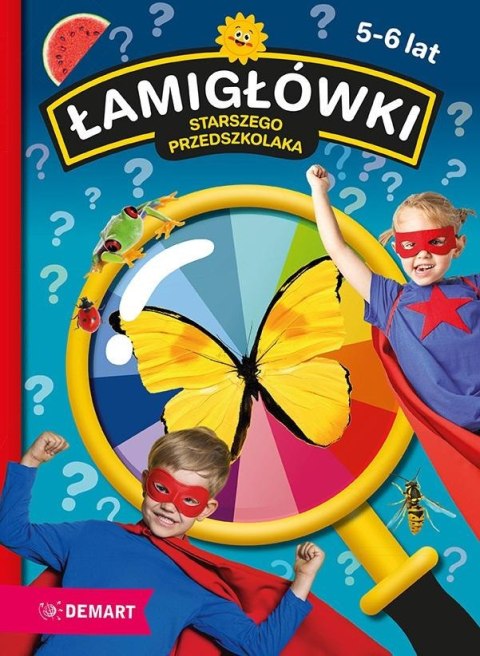 Łamigłówki starszego przedszkolaka Łamigłówki starszego przedszkolaka