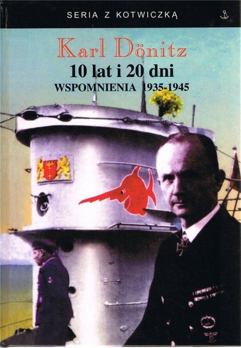 10 lat i 20 dni. Wspomnienia 1935-1945 w.3 10 lat i 20 dni. Wspomnienia 1935-1945 w.3