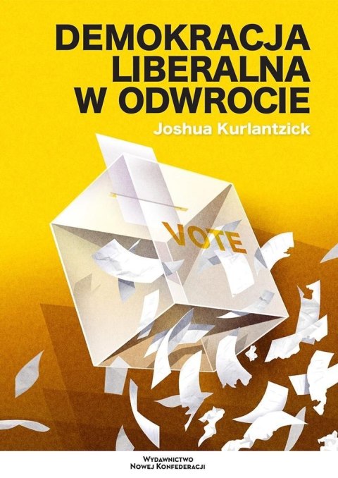 Demokracja liberalna w odwrocie Demokracja liberalna w odwrocie