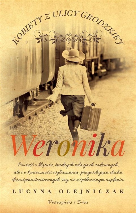 Kobiety z ulicy Grodzkiej. Weronika Kobiety z ulicy Grodzkiej. Weronika