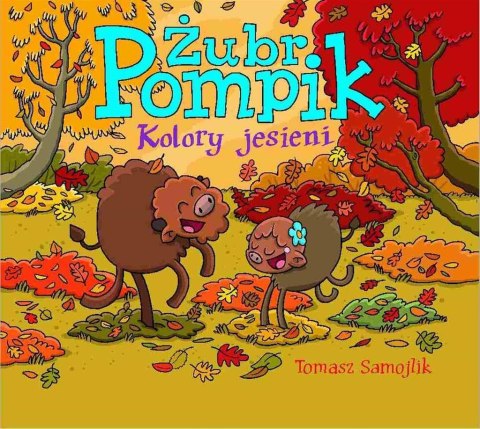 Żubr Pompik. Kolory jesieni Żubr Pompik. Kolory jesieni