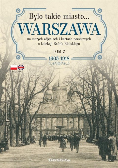 Było takie miasto.. Warszawa na starych zdjęciach Było takie miasto.. Warszawa na starych zdjęciach