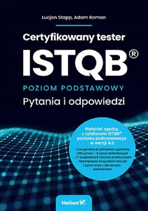 Certyfikowany tester ISTQB. Poziom podstawowy Certyfikowany tester ISTQB. Poziom podstawowy