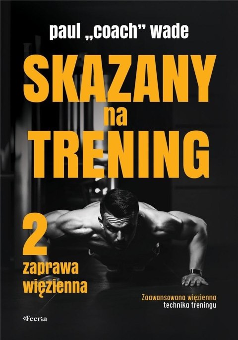 Skazany na trening 2 Skazany na trening 2