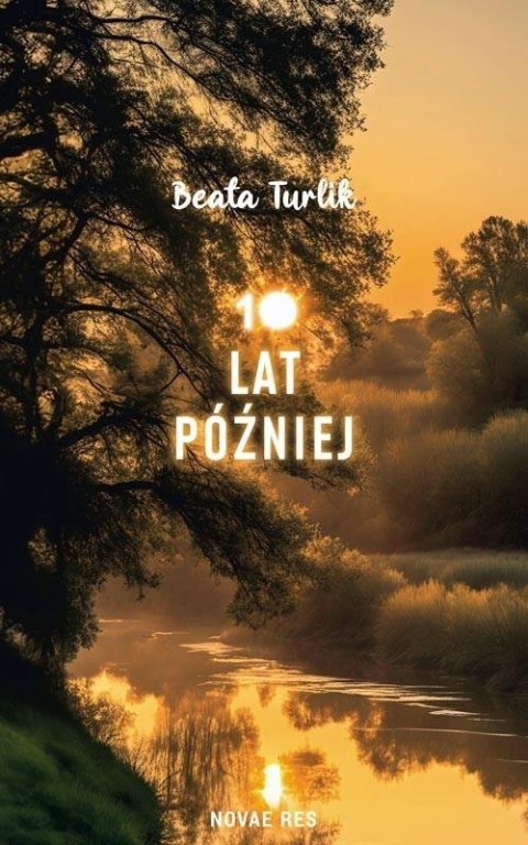 10 lat później 10 lat później