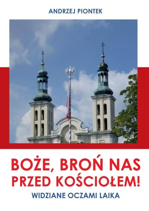 Boże, broń nas przed kościołem! Boże, broń nas przed kościołem!