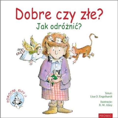 Dobre czy złe? Jak odróżnić? Dobre czy złe? Jak odróżnić?