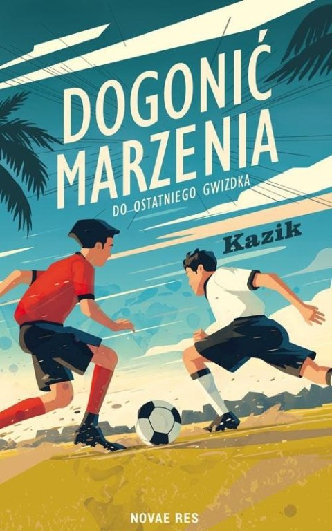 Dogonić marzenia. Do ostatniego gwizdka Dogonić marzenia. Do ostatniego gwizdka