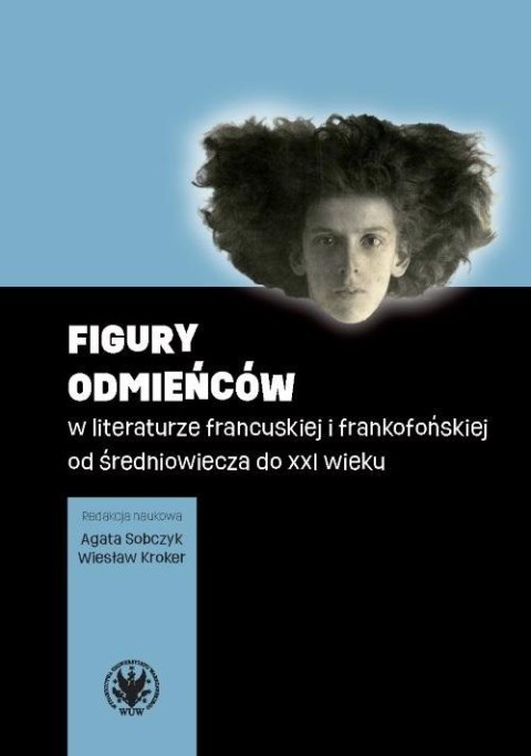 Figury odmieńców w literaturze francuskiej.. Figury odmieńców w literaturze francuskiej..