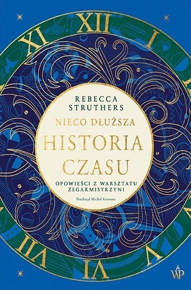 Nieco dłuższa historia czasu Nieco dłuższa historia czasu