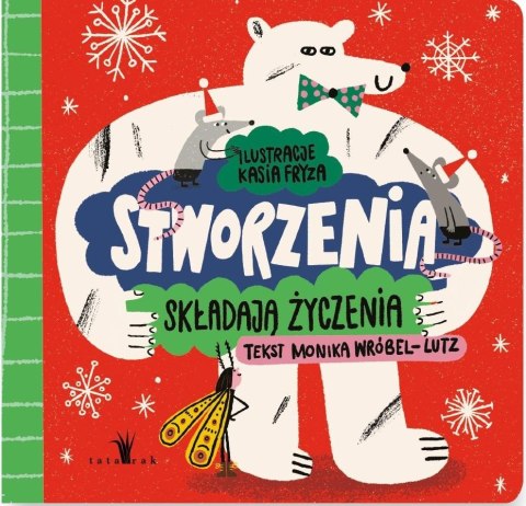 Stworzenia składają życzenia Stworzenia składają życzenia