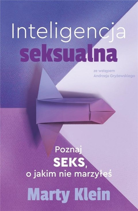 Inteligencja seksualna. Poznaj seks.. marzyłeś Inteligencja seksualna. Poznaj seks.. marzyłeś