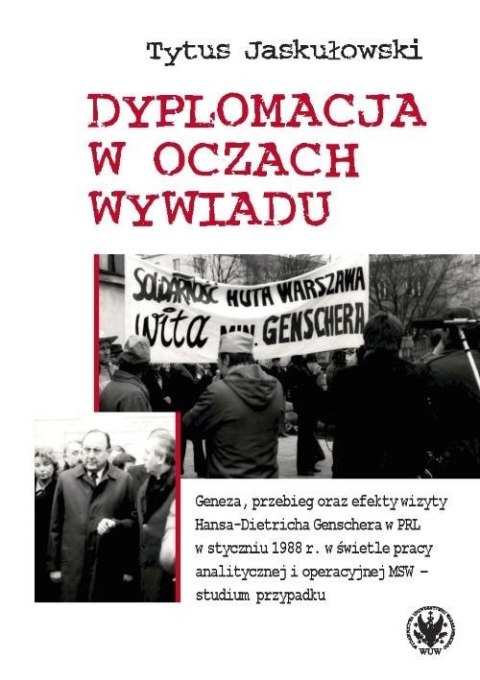 Dyplomacja w oczach wywiadu Dyplomacja w oczach wywiadu