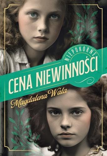 Niepokorne T.1 Cena niewinności Niepokorne T.1 Cena niewinności