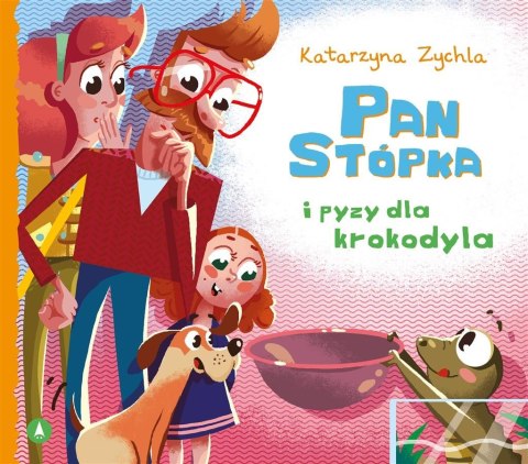 Pan Stópka i pyzy dla krokodyla Pan Stópka i pyzy dla krokodyla