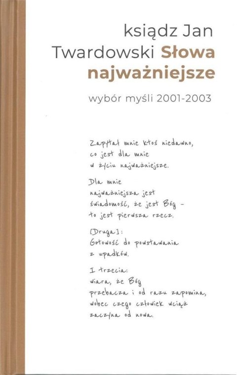 Słowa najważniejsze. Wybór myśli 2001-2003 Słowa najważniejsze. Wybór myśli 2001-2003