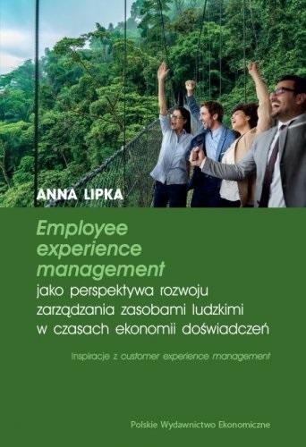 Employee experience management jako perspektywa... Employee experience management jako perspektywa...