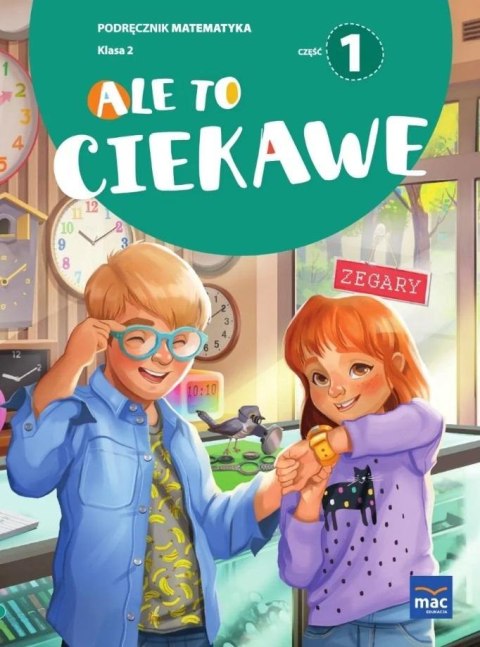 Matematyka SP 2 Ale to ciekawe podr cz.1 Matematyka SP 2 Ale to ciekawe podr cz.1