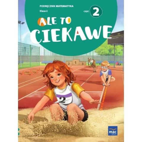 Matematyka SP 2 Ale to ciekawe podr cz.2 Matematyka SP 2 Ale to ciekawe podr cz.2