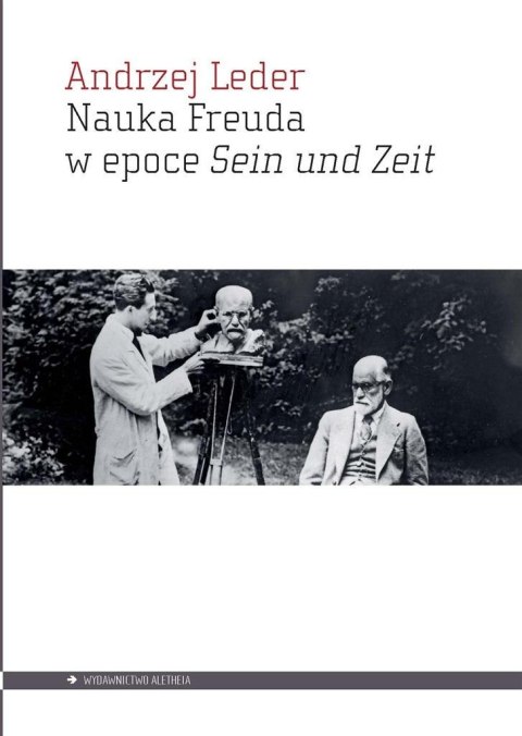 Nauka Freuda w epoce Sein und Zeit Nauka Freuda w epoce Sein und Zeit