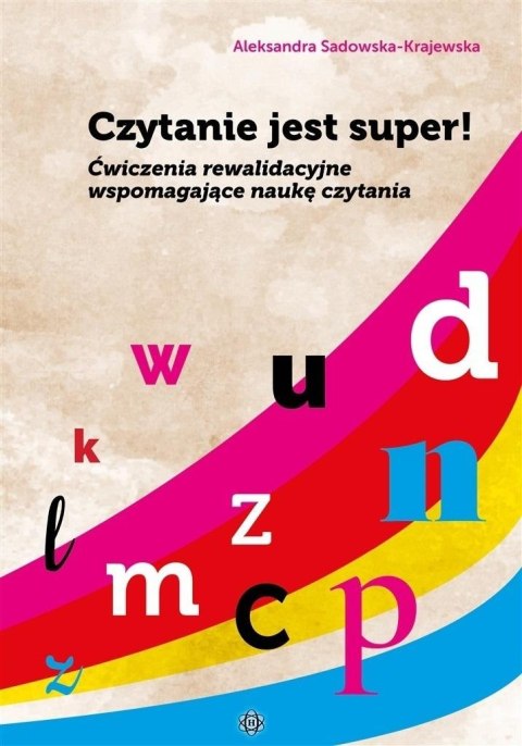 Czytanie jest super! Ćwiczenia rewalidacyjne.. Czytanie jest super! Ćwiczenia rewalidacyjne..