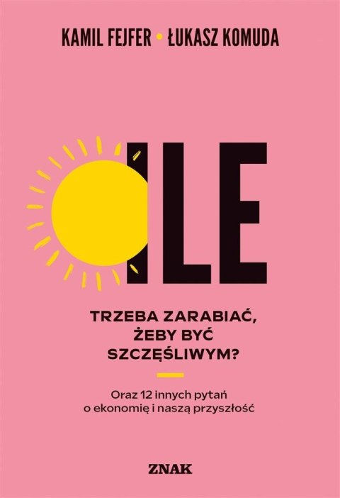 Ile trzeba zarabiać, żeby być szczęśliwym? Ile trzeba zarabiać, żeby być szczęśliwym?