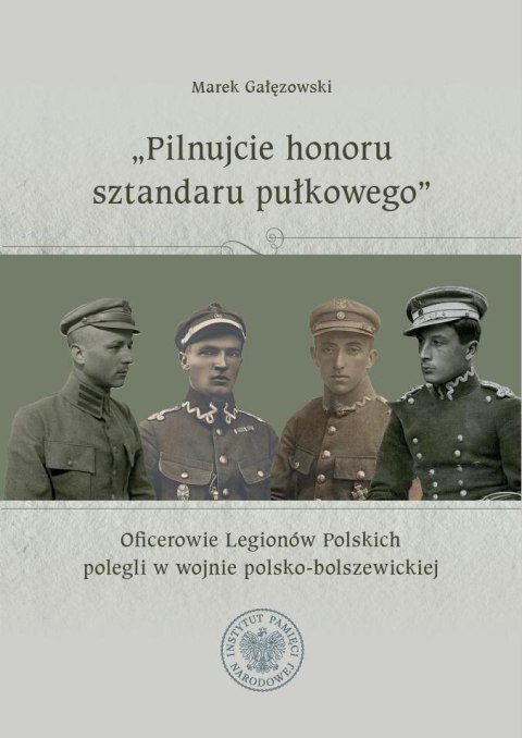 Pilnujcie honoru sztandaru pułkowego Pilnujcie honoru sztandaru pułkowego