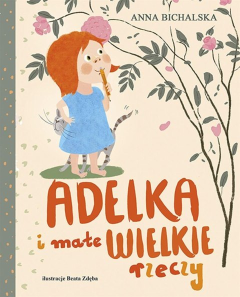 Adelka i małe WIELKIE rzeczy Adelka i małe WIELKIE rzeczy
