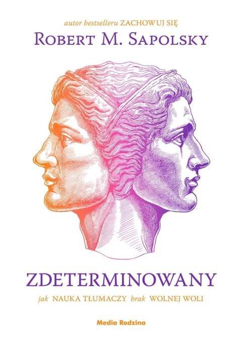 Zdeterminowany. Jak nauka tłumaczy brak wolnej... Zdeterminowany. Jak nauka tłumaczy brak wolnej...