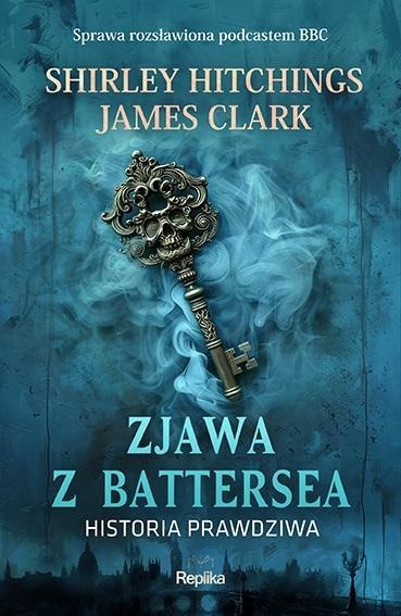 Zjawa z Battersea. Historia prawdziwa Zjawa z Battersea. Historia prawdziwa