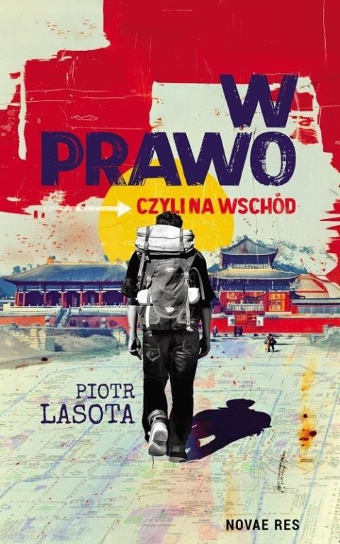 W prawo, czyli na Wschód W prawo, czyli na Wschód