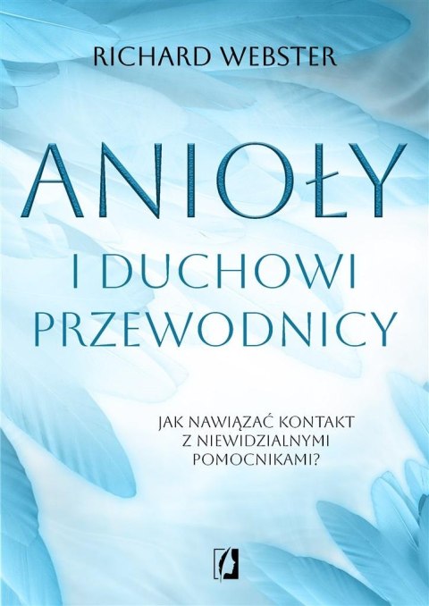 Anioły i duchowi przewodnicy Anioły i duchowi przewodnicy