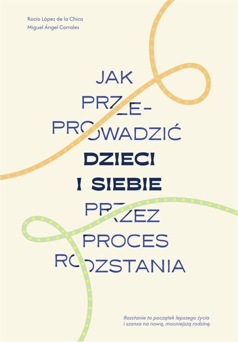 Jak przeprowadzić dzieci i siebie przez proces... Jak przeprowadzić dzieci i siebie przez proces...