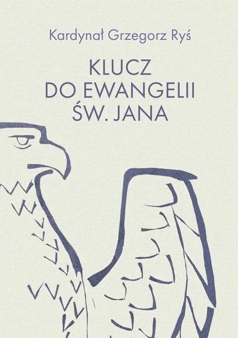 Klucz do Ewangelii św. Jana Klucz do Ewangelii św. Jana
