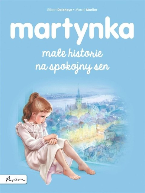 Martynka. Małe historie na spokojny sen Martynka. Małe historie na spokojny sen