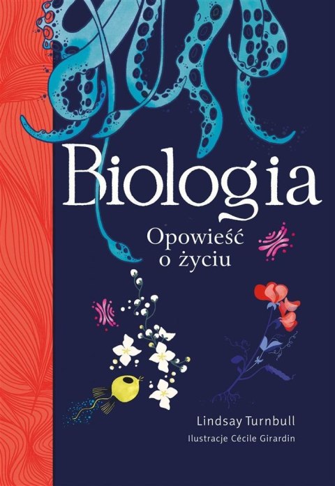 Biologia. Opowieść o życiu Biologia. Opowieść o życiu
