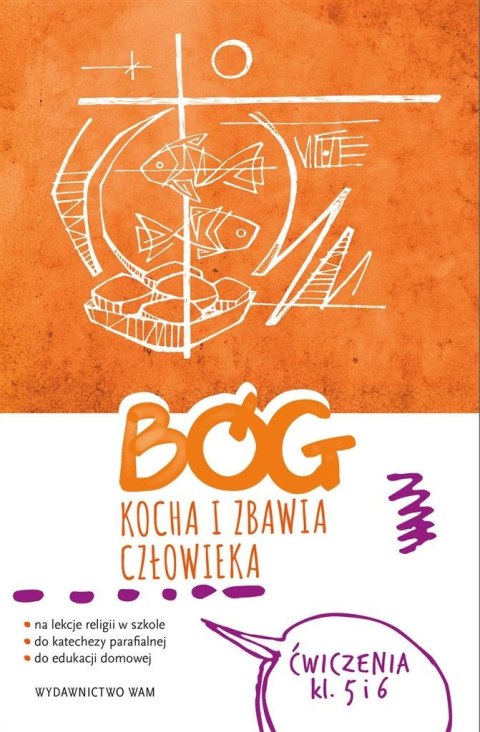 Katechizm SP 5-6 Bóg kocha i zbawia... ćw Katechizm SP 5-6 Bóg kocha i zbawia... ćw