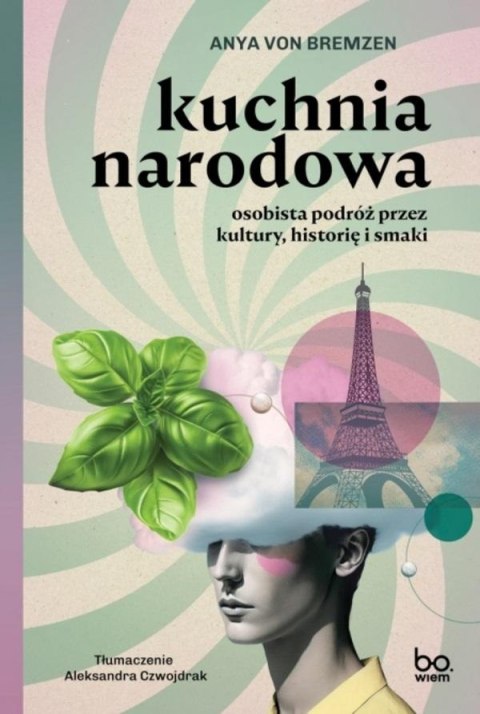 Kuchnia narodowa. Osobista podróż przez kultury... Kuchnia narodowa. Osobista podróż przez kultury...