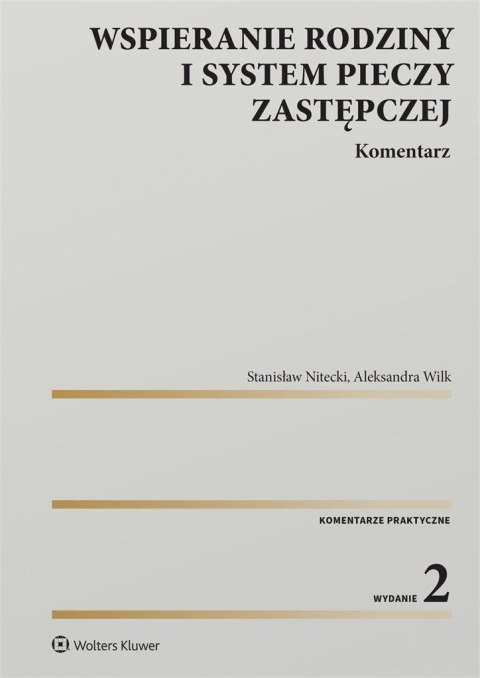 Wspieranie rodziny i system pieczy zastępczej Wspieranie rodziny i system pieczy zastępczej